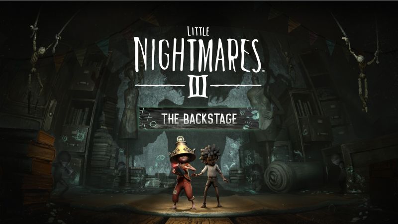 Little Nightmares III &ndash; The Backstage is now available!