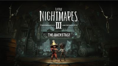 VENTURE INTO THE DARKEST PART OF THE CARNEVALE IN LITTLE NIGHTMARES III &ndash; THE BACKSTAGE, AVAILABLE 12 JUNE