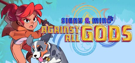SIGNY & MINO: AGAINST ALL GODS OUT NOW ON STEAM! DISCOVER HIDDEN POWERS AND UNLEASH EPIC TAG-TEAM COMBOS 